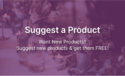  Suggest Products Want New Products? Suggest new products & get them FREE!